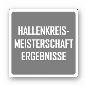 Ergebnisse Hallenkreismeisterschaft